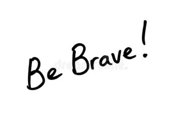 How To Be Brave