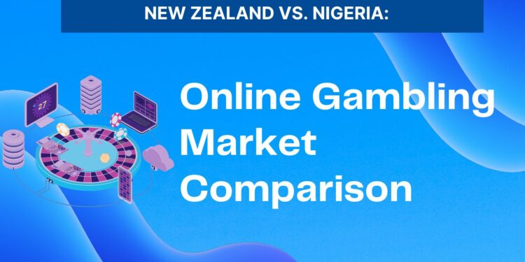 New Zealand Vs. Nigeria: Online Gambling Market Comparison