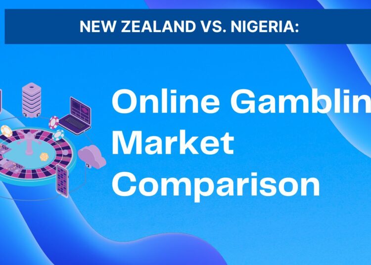 New Zealand Vs. Nigeria: Online Gambling Market Comparison