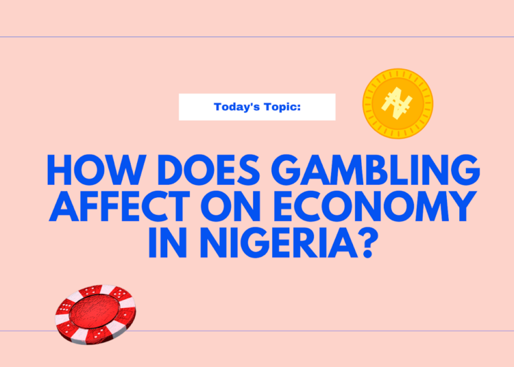 How Does Gambling Affect on Economy in Nigeria