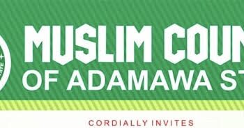 Top Official Resigns Over Muslim Council’s Partisanship In Adamawa