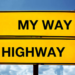 My Way Or The High Way