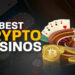 Best Bitcoin & Crypto Casinos Online for 2024 – Up-to-Date List