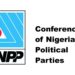 Be Impartial On Post-election Matters, CNPP Tells Federal Govt, Security Agencies