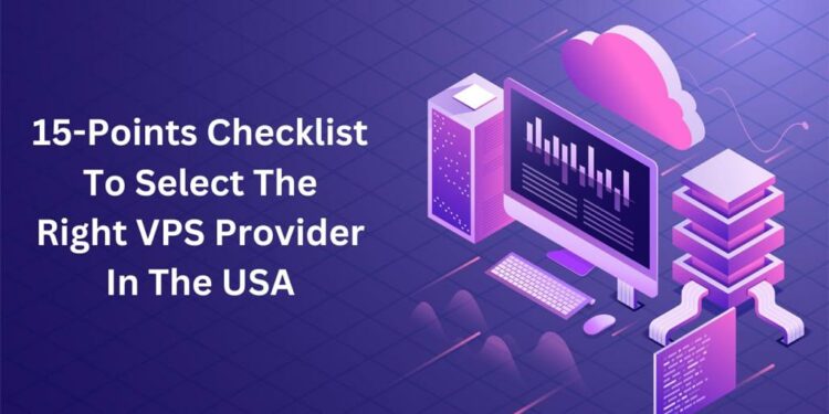 15 Expert Tips for Choosing Your Ideal US VPS Server