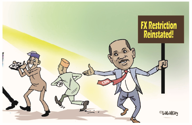 CBN, Reinstate The FX Restriction 1 FX restriction
