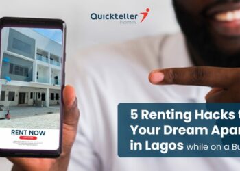 5 Renting Hacks to Get Your Dream Apartment In Lagos While On A Budget