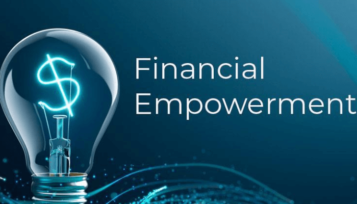 A Pivotal Step Towards Financial Empowerment 1 Financial Empowerment