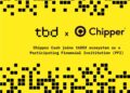 TBD Expands In Africa, Adds Chipper Cash To Growing tbDEX Ecosystem   