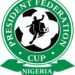 President Federation Cup: NFF Fixes Date,Venues For Semi-Final Fixtures