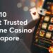 Singapore's Top 10 Online Casinos: Experts' Choice 5 Singapore’s Top 10 Online Casinos: Experts’ Choice