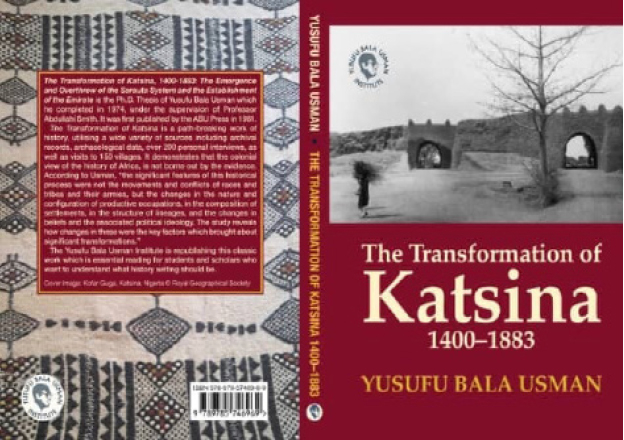 Book Review: Yusufu Bala Usman’s History Classic ‘The Transformation Of Katsina (TTK)’ Returns 1 TRANSFORMATION