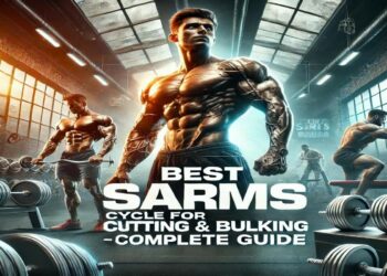Best SARMs Cycle For Cutting And Bulking 2024: Complete Guide To Safe And Effective Stacks