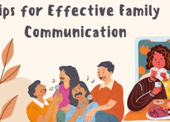 Tips For Effective Family Communication