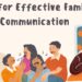 Tips For Effective Family Communication 5 Tips For Effective Family Communication