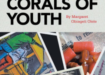 Book Review: ‘Corals Of Youth’ By Margaret Obiageli Olele