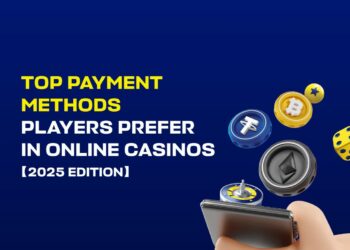 Top Payment Methods Players Prefer In Online Casinos (2025 Edition)