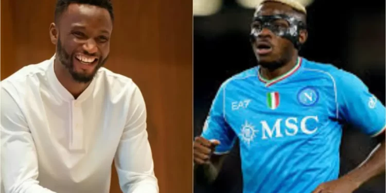 Mikel Insists Osimhen Will Join Chelsea