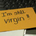 Is Virginity Till Marriage A Mega Deal? Let’s Talk About It