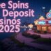5 Best No Deposit Free Spins Casinos: Top Picks For No Deposit Casino Bonuses in 2025 (New Promo Codes) 5 5 Best No Deposit Free Spins Casinos: Top Picks For No Deposit Casino Bonuses in 2025 (New Promo Codes)