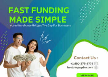 Fast Funding Made Simple: eLoanWarehouse Bridges The Gap For Borrowers