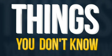 Things You don’t Know About…