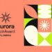 Aurora Tech Award Reveals 2026 Top 10 Finalists List 5 Aurora Tech Award Reveals 2026 Top 10 Finalists List
