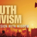 Why Youths Must Embrace Constructive Advocacy Over Destructive Agitation