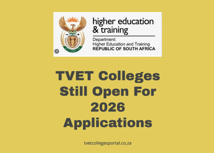 Applications Open For 2nd Phase Of TVET Programme 1 TVET Colleges Still Open For 2026 Applications