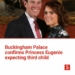 Princess Eugenie Expecting 3rd Child, Buckingham Palace Announces 5 Princess Eugenie Expecting 3rd Child, Buckingham Palace Announces