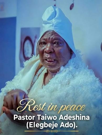Nollywood Actor Pastor Taiwo Adeshina Passes Away 1 images 16 1