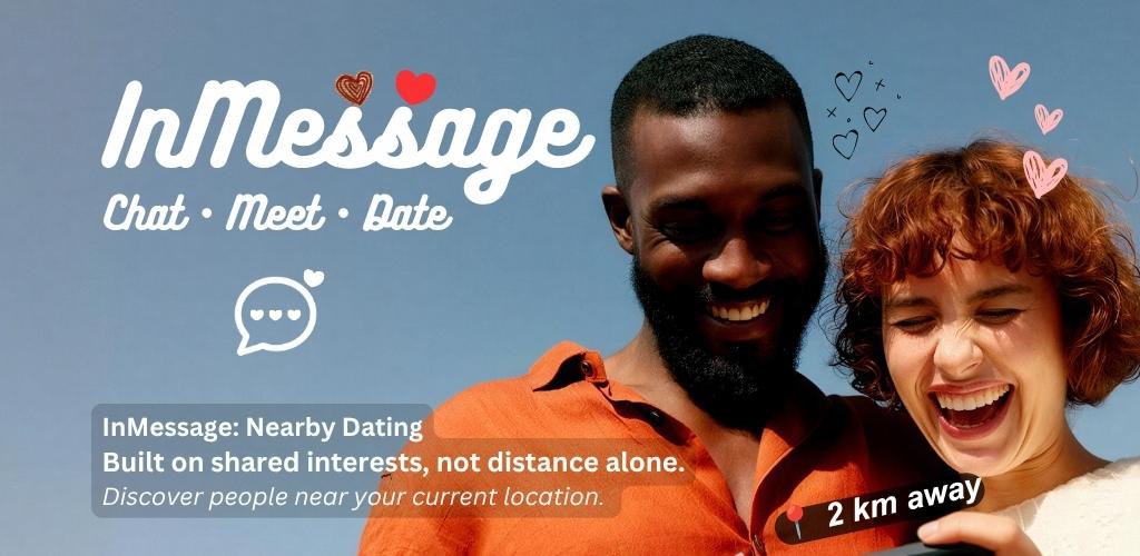 InMessage Strengthens Online Dating Experience With Focus on Real Connections and...