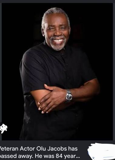 OLU JACOBS: Practitioners Eulogise His Contribution To Stage Craft, Industry