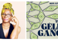 Sefi Atta: The Storyteller Returns With The Gèlè Gang